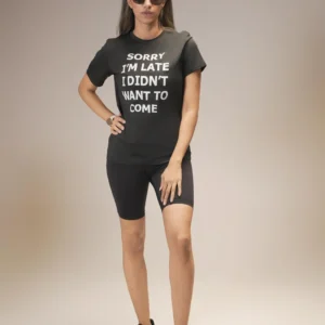 Sorry I'm Late Stylish Slogan Graphic T-shirt
